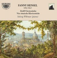 Fanny Hensel: Zwölf Clavierstücke / Vier römische Klaverstücke